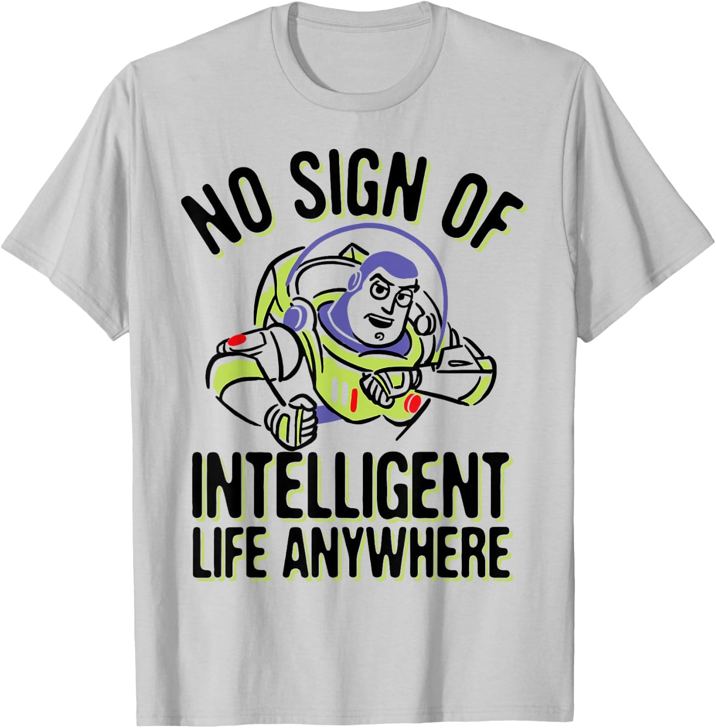 Disney Pixar Toy Story Buzz Lightyear No Intelligent Life T-Shirt - T-Shirt | Ash