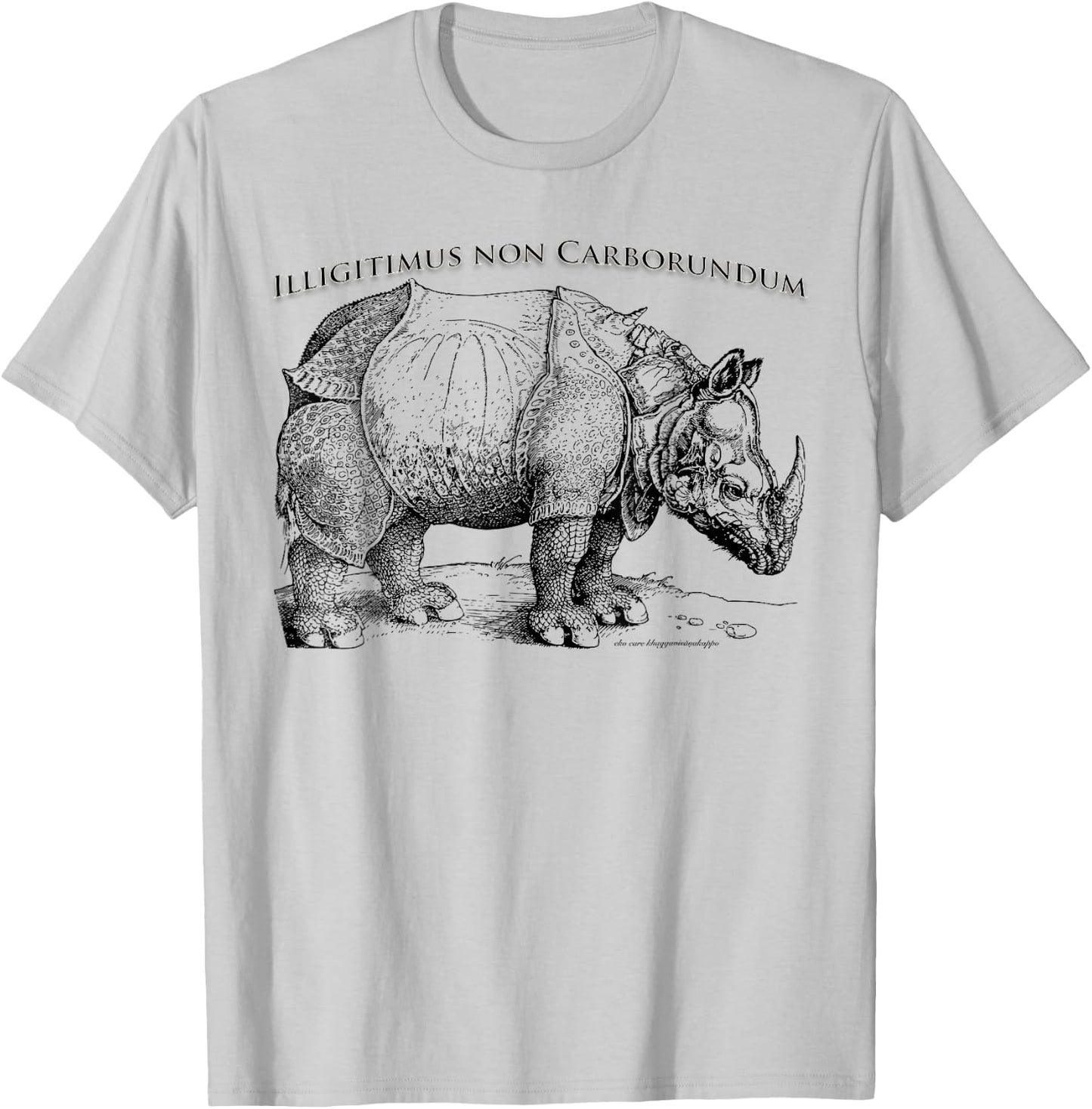 Illegitimus non Carborundum T-Shirt - T-Shirt | Ash