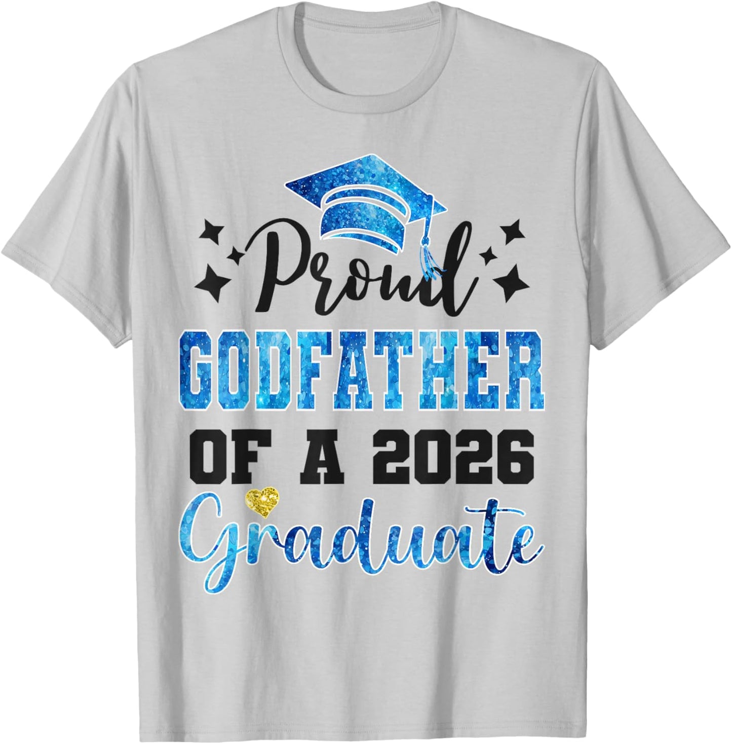Super Proud Godfather of 2026 Graduate Graduation Family T-Shirt - T-Shirt | Ash
