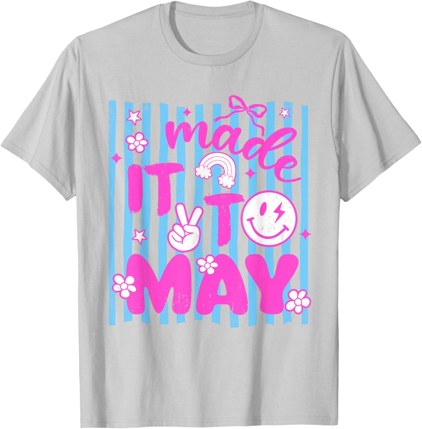 Cute Last Day of School Teacher Girls Made It to May Funny T-Shirt - T-Shirt | Ash