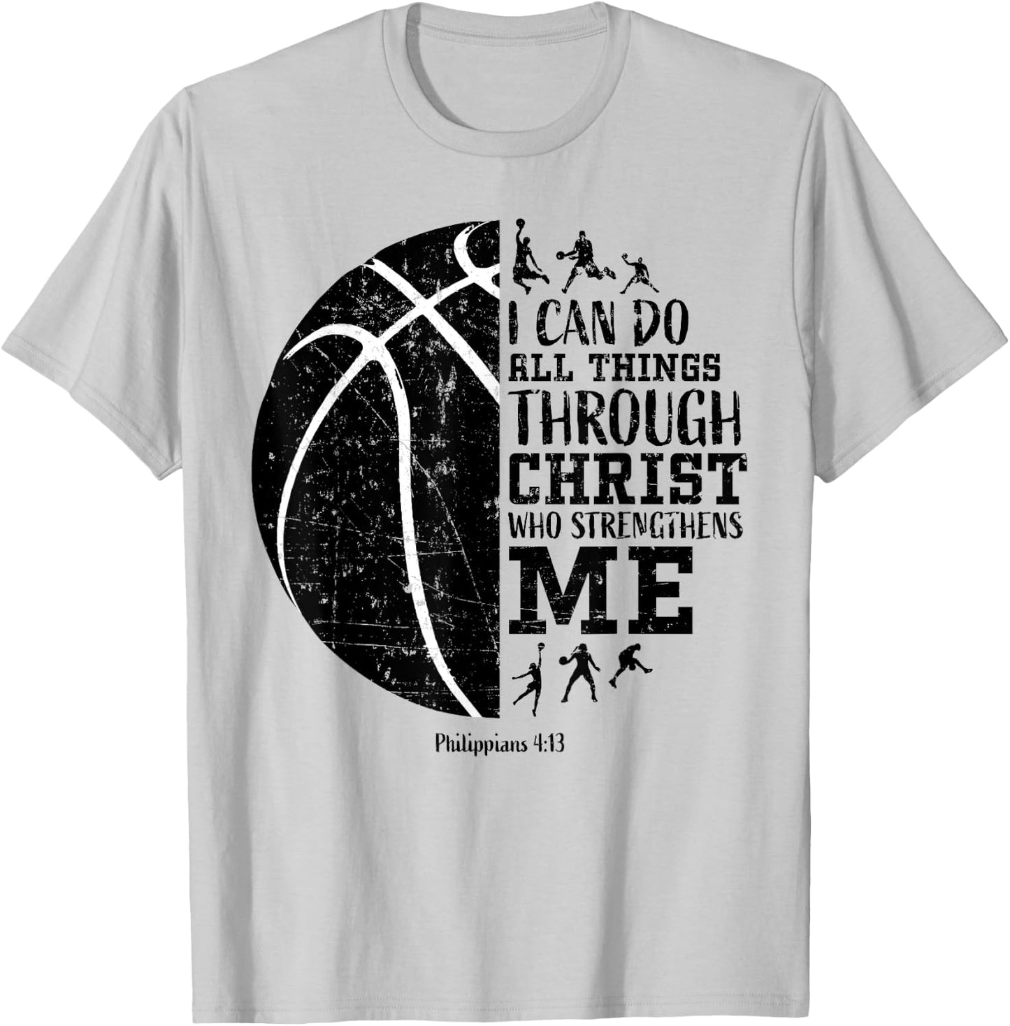 Christian Basketball Gifts Philippians 4:13 Men Women Kids T-Shirt - T-Shirt | Ash