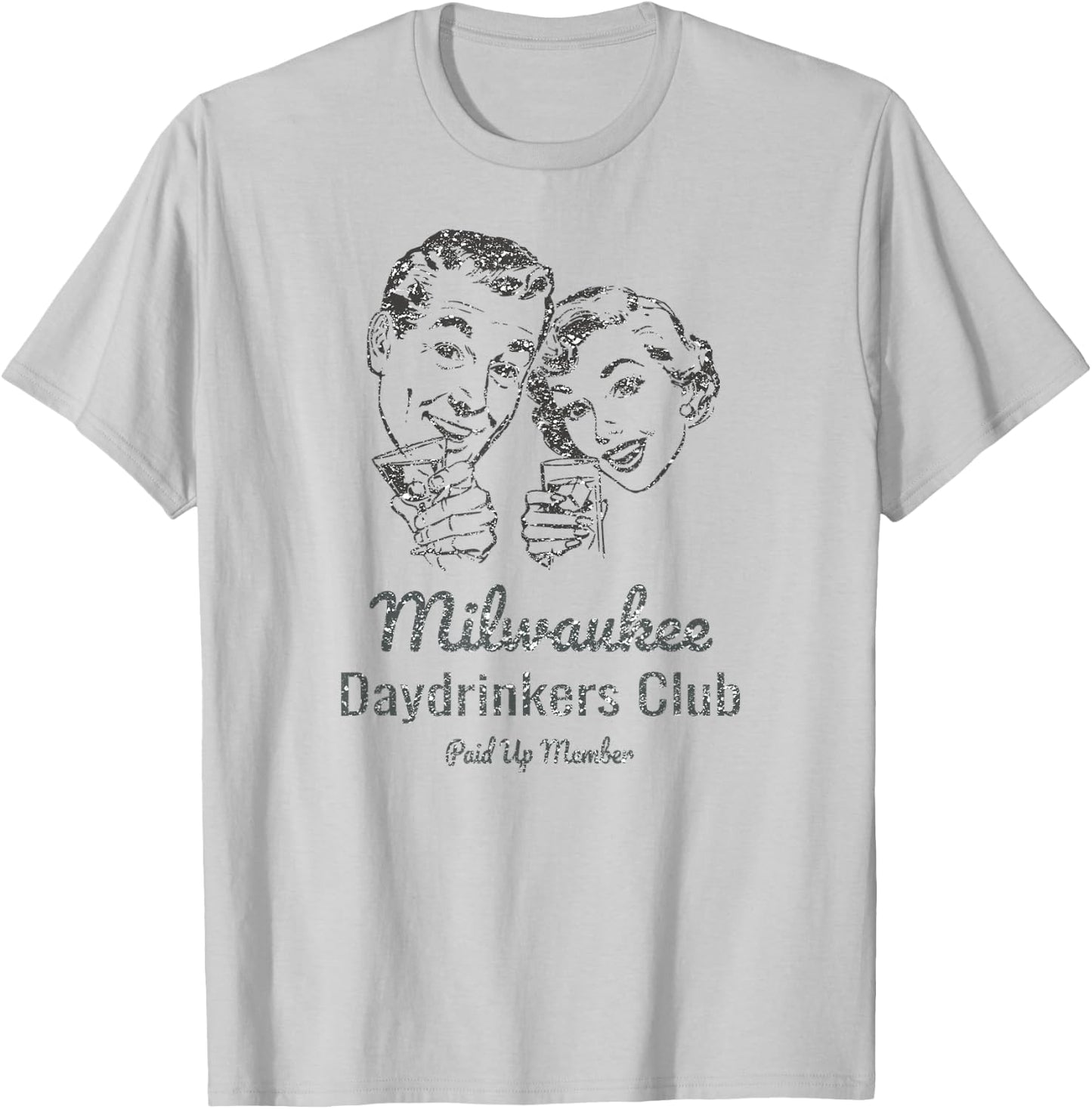 Milwaukee Daytime Drinkers gift beer wine funny T-Shirt - T-Shirt | Ash