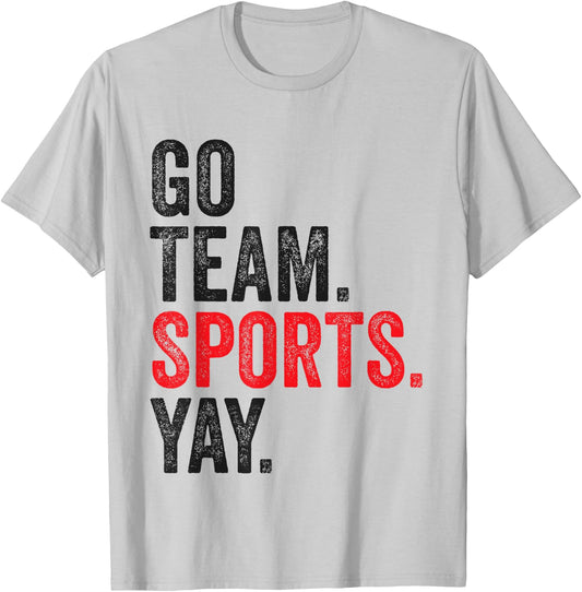 Vintage Go Team Sports Yay Funny Game Day Men Women Kids T-Shirt - T-Shirt | Ash