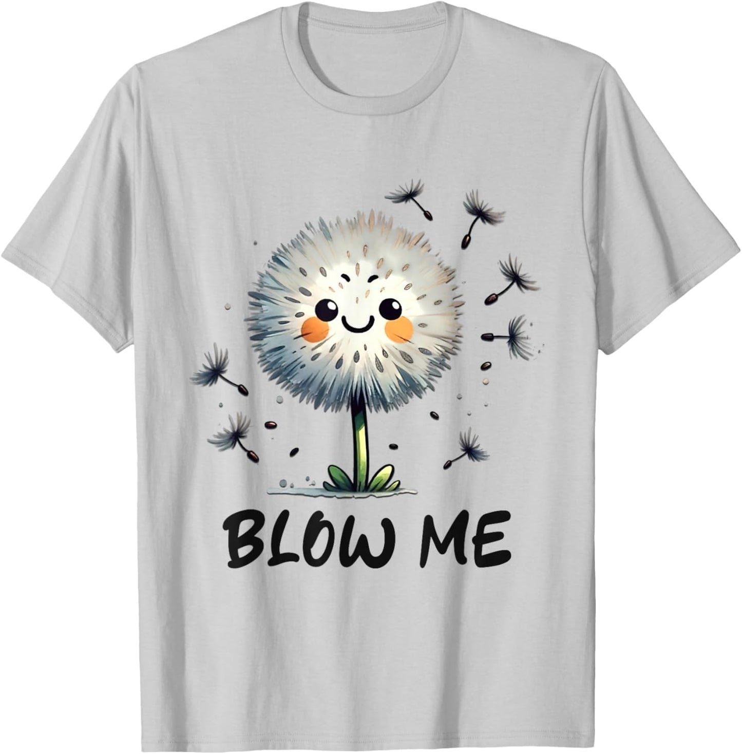 Sarcastic Blow Me Dandelion Bold Humor Graphic T-Shirt - T-Shirt | Ash
