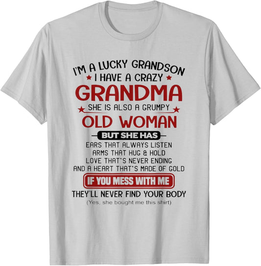 I'm A Lucky Grandson I Have A Crazy Grandma Grumpy T-Shirt - T-Shirt | Ash