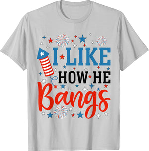 4th of July I Like How He Bangs Couple Matching She Explodes T-Shirt - T-Shirt | Ash