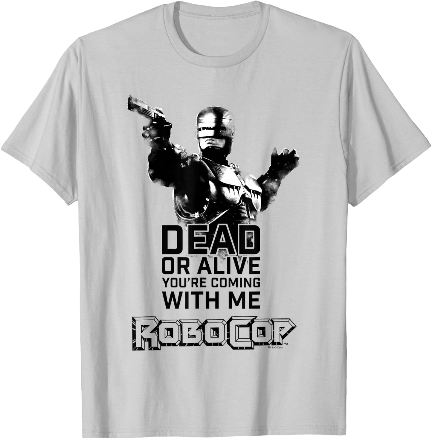 RoboCop Dead Or Alive You're Coming With Me Portrait Logo T-Shirt - T-Shirt | Ash