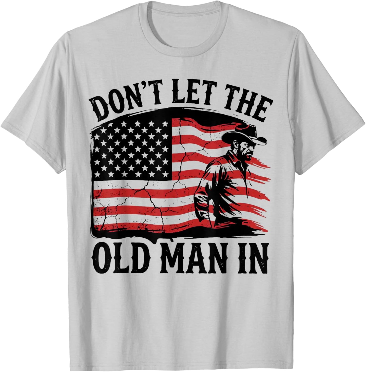 Don't Let The Old Man in Vintage American Flag Fathers Day T-Shirt - T-Shirt | Ash