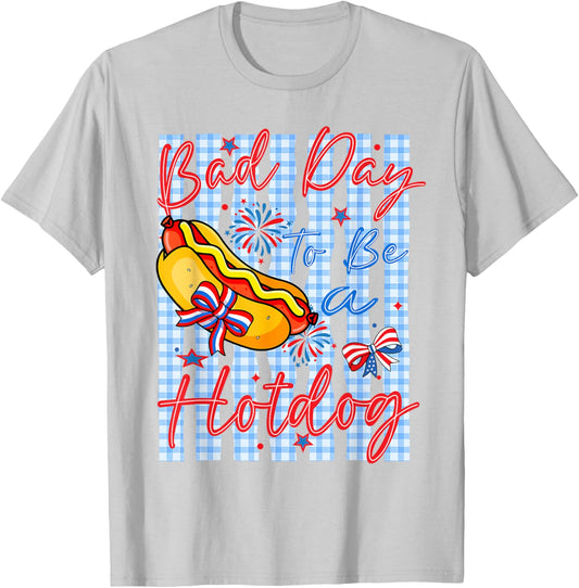 Funny It's A Bad Day to Be A Hotdog Fourth of July Patriotic T-Shirt - T-Shirt | Ash
