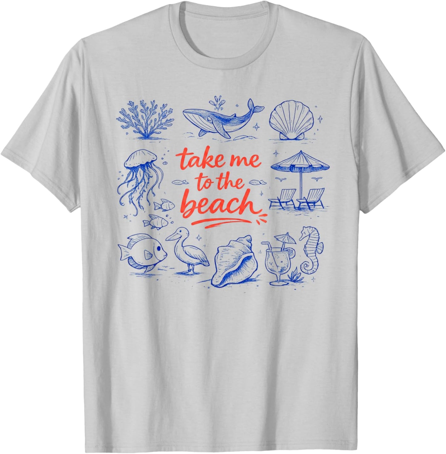 Take Me to The Beach Funny Vacation Quote T-Shirt - T-Shirt | Ash