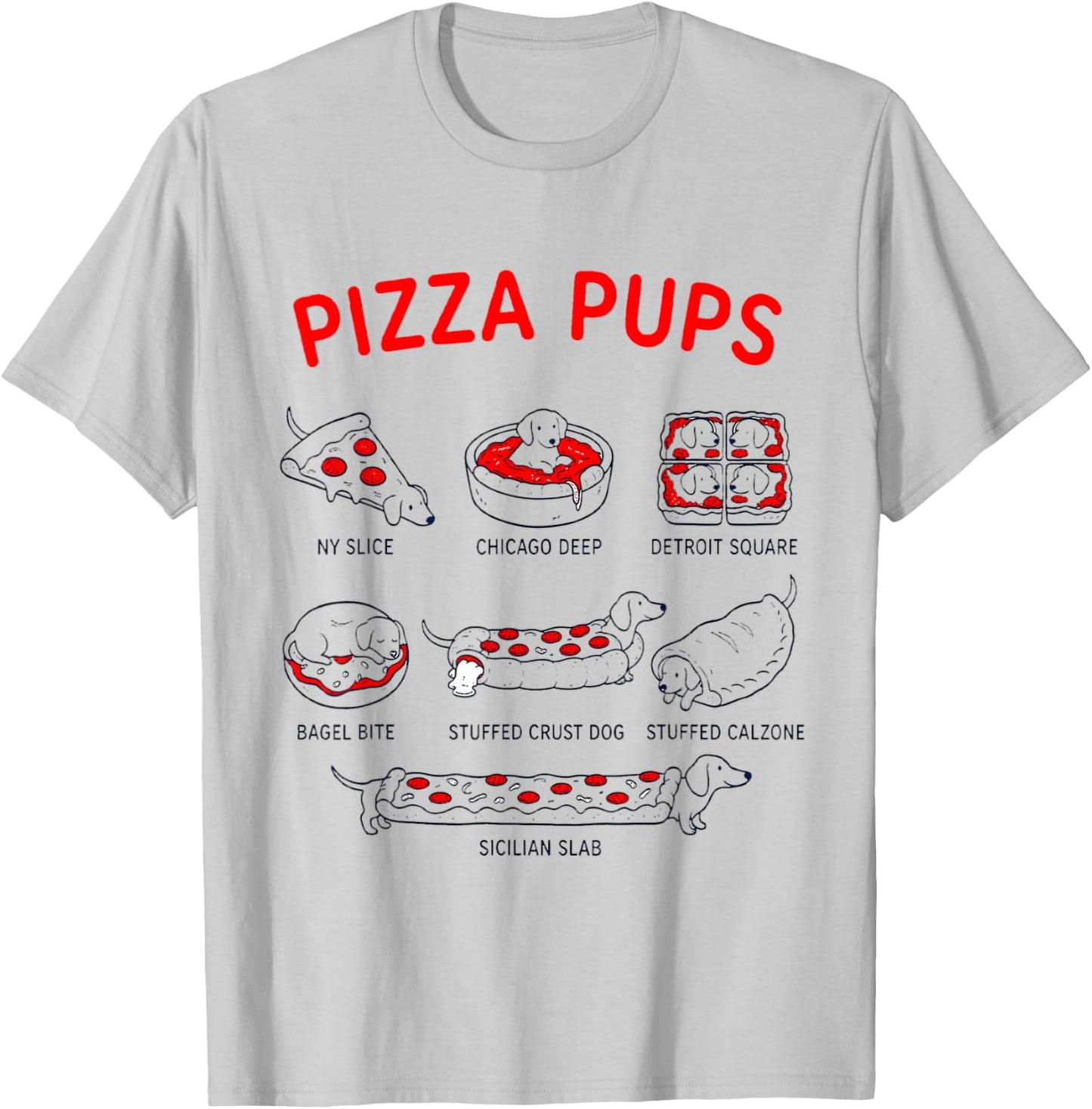 Pizza Pups The Menu Cute Dog Pizza Lover Italian Dachshunds T-Shirt - T-Shirt | Ash