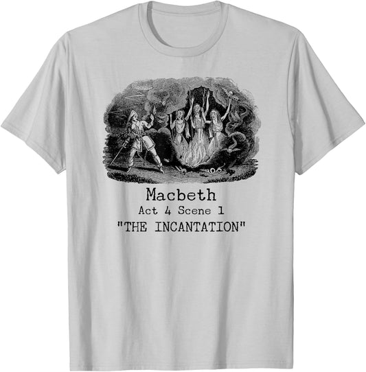Three Witches Incantation Macbeth Shakespeare Literature T-Shirt - T-Shirt | Ash