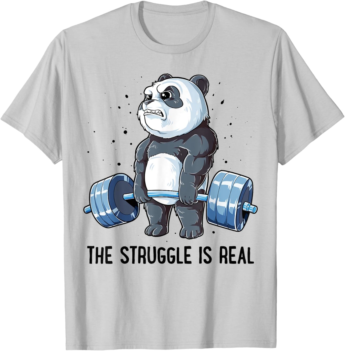 Panda The Struggle Is Real Weightlifting Fitness Gym Funny T-Shirt - T-Shirt | Ash