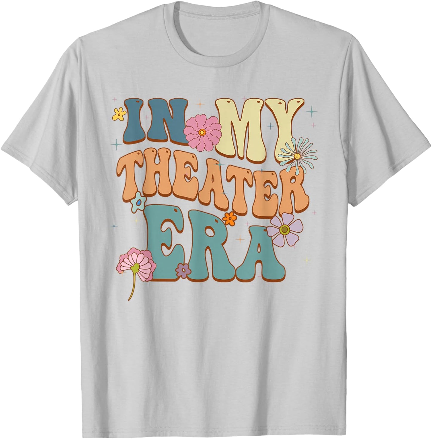 In My Theater Era Theater Lover Acting Teacher Girl Groovy T-Shirt - T-Shirt | Ash
