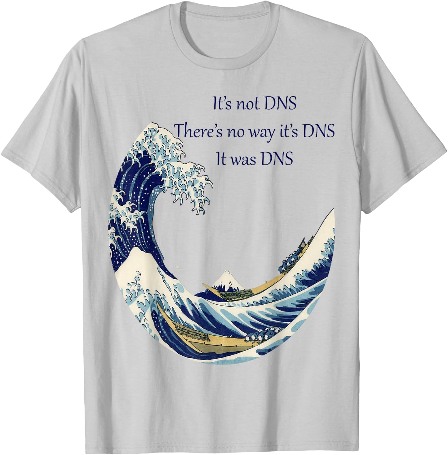 It's not DNS T-Shirt - T-Shirt | Ash