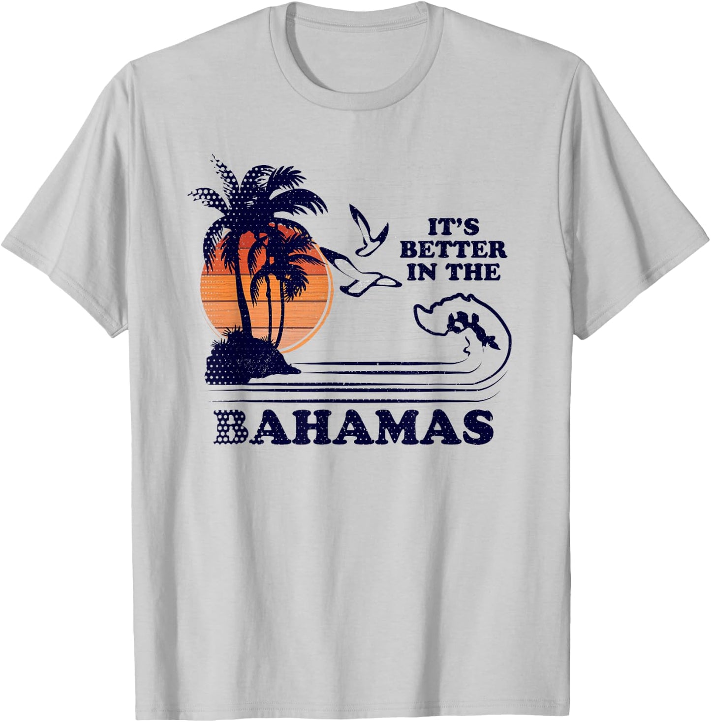 It's Better in The Bahamas T-Shirt - T-Shirt | Ash