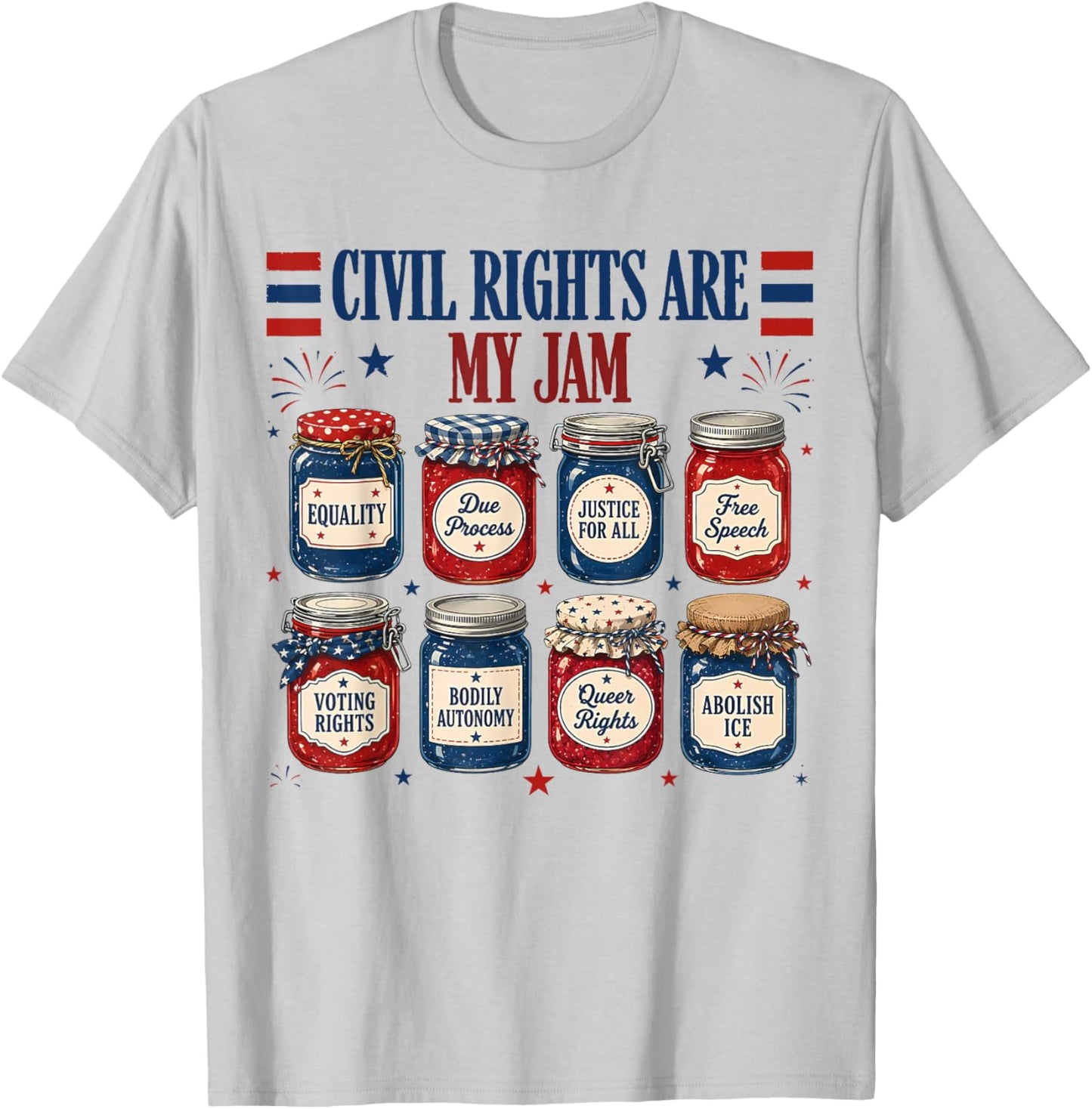 Civil Rights are My Jam Equality Justice Patriotic Feminist T-Shirt - T-Shirt | Ash