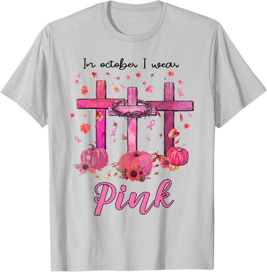 In October We Wear Pink Christian Breast Cancer Awareness T-Shirt - T-Shirt | Ash
