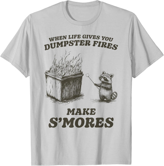 Funny When Life Gives You Dumpster Fires S'mores T-Shirt - T-Shirt | Ash