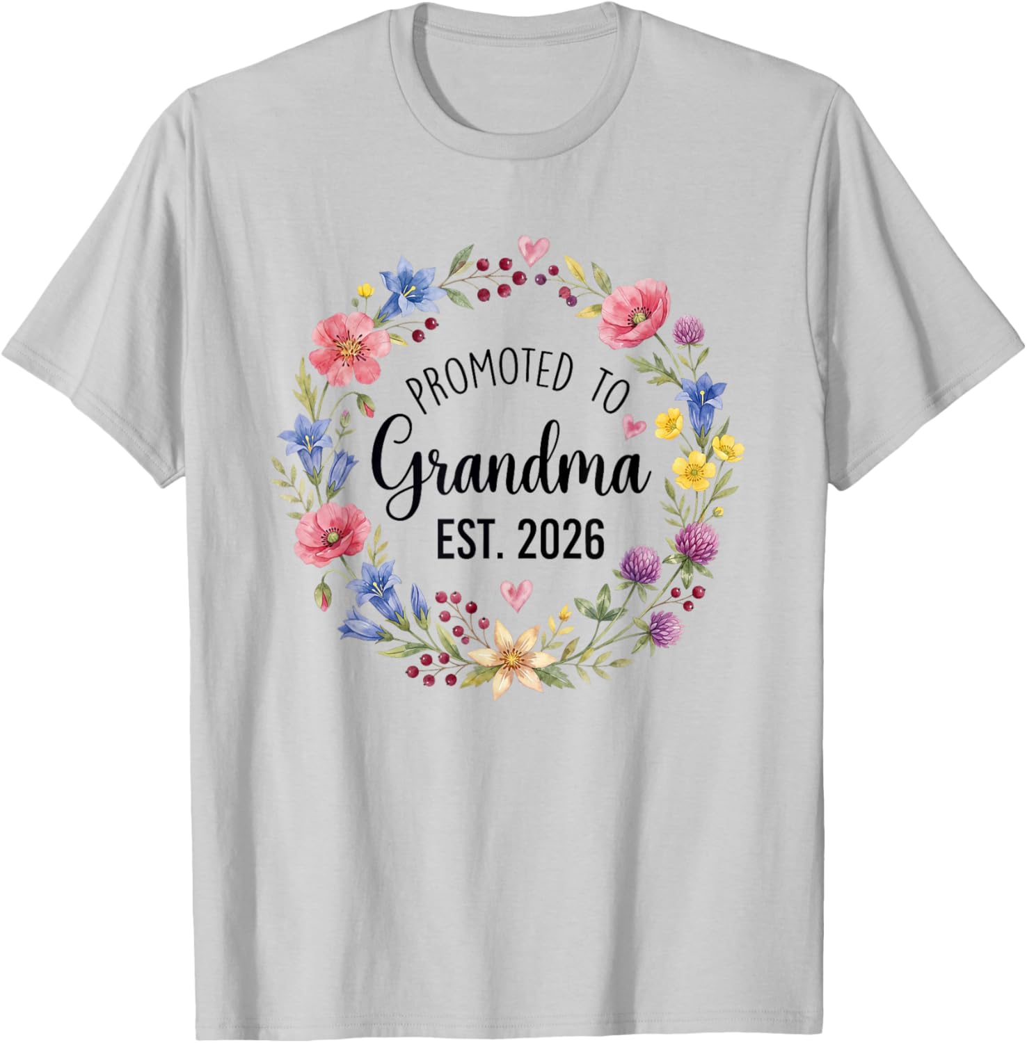 First Time Promoted to Grandma Est 2026 Floral Announcement T-Shirt - T-Shirt | Ash
