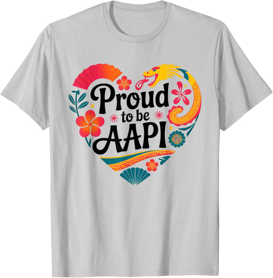 Proud to Be AAPI Asian Pacific Heritage Heart T-Shirt - T-Shirt | Ash