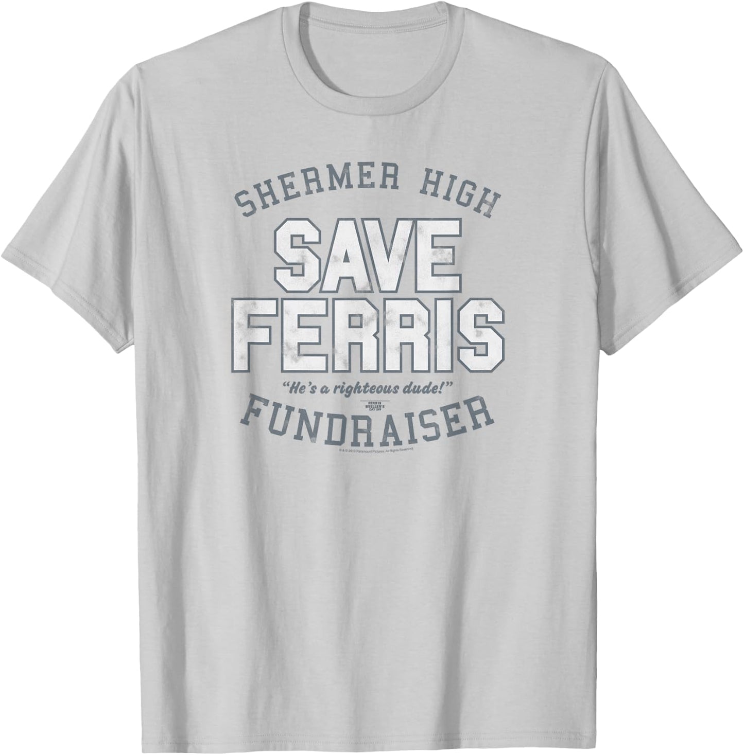 Ferris Bueller's Day Off Shermer High Save Ferris Fundraiser T-Shirt - T-Shirt | Ash