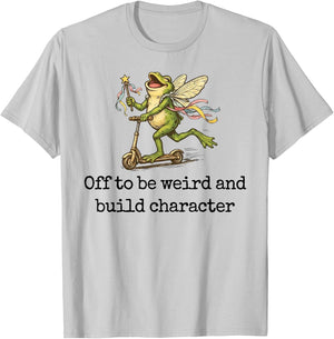 Off to Be Weird and Build Character Fairy Frog Scooter T-Shirt - T-Shirt | Ash
