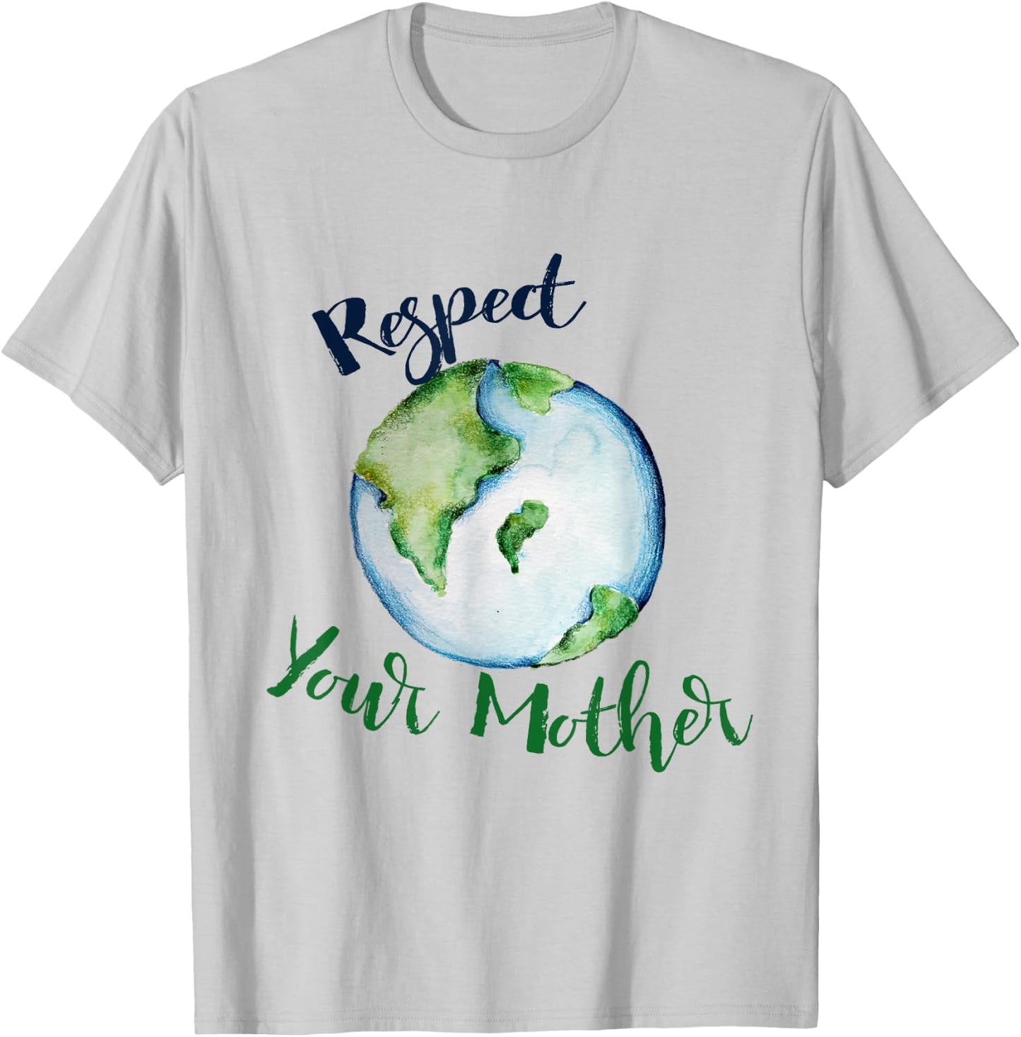 Respect your mother shirt earth day funny artistic T-Shirt - T-Shirt | Ash
