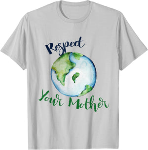 Respect your mother shirt earth day funny artistic T-Shirt - T-Shirt | Ash