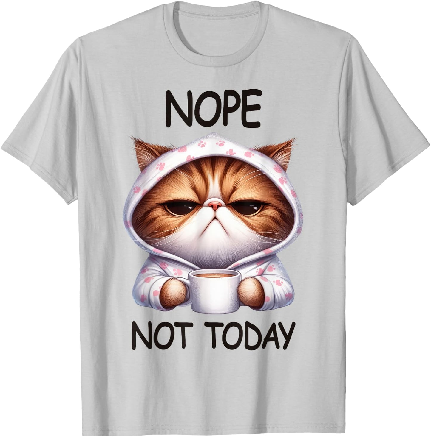 Nope Not Today Cat Coffee Humor T-Shirt - T-Shirt | Ash
