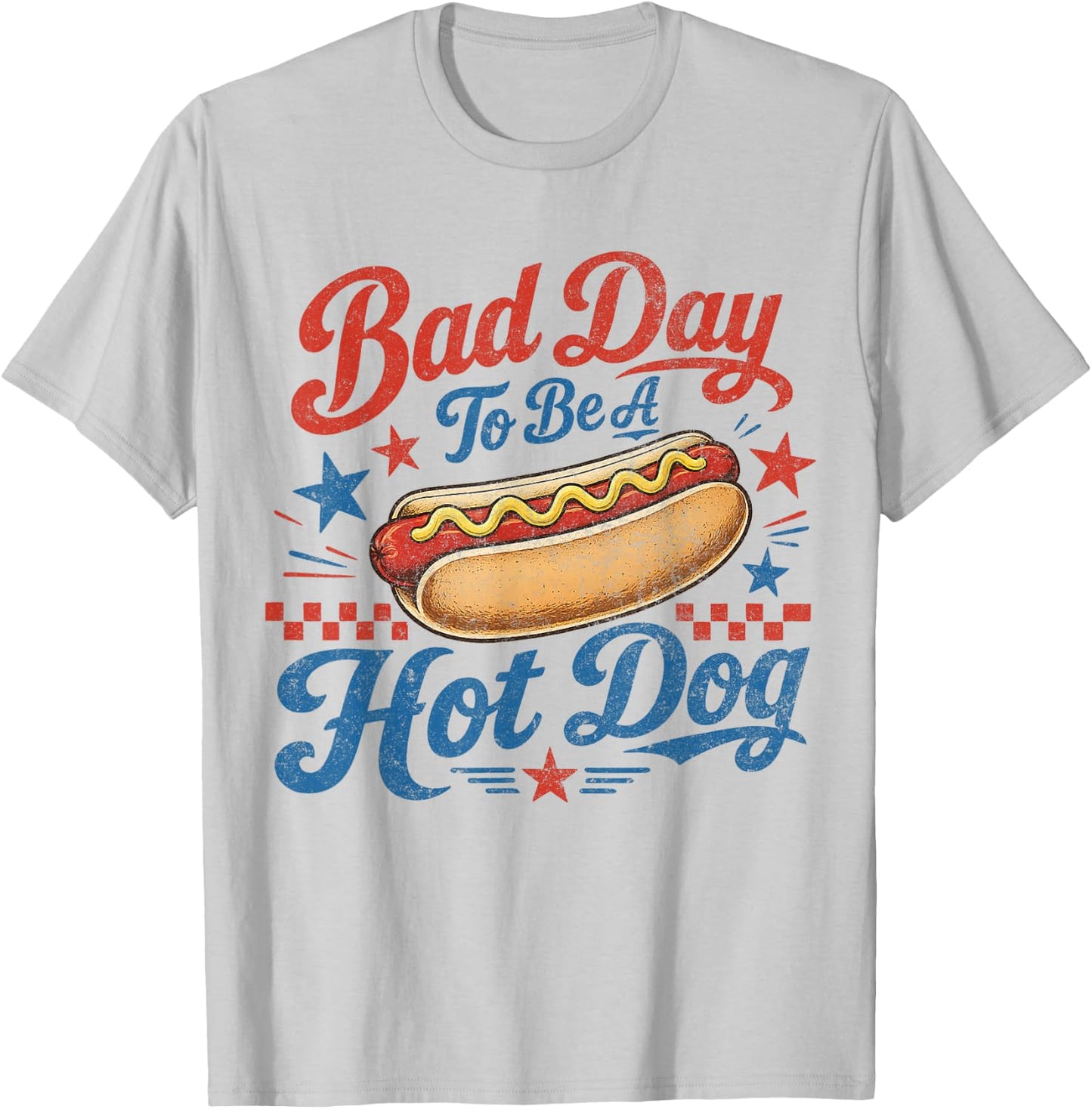 Funny BBQ Grilling 4th of July Bad Day to Be A Hot Dog T-Shirt - T-Shirt | Ash