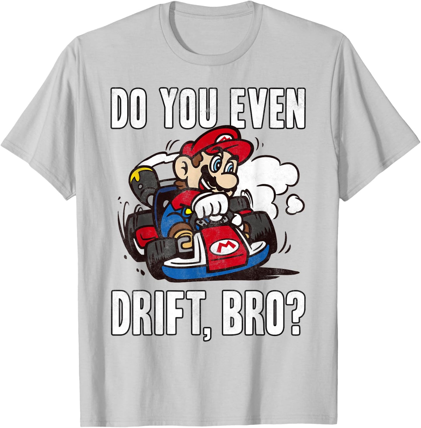 Nintendo Mario Kart Do You Even Drift Bro Graphic T-Shirt - T-Shirt | Ash