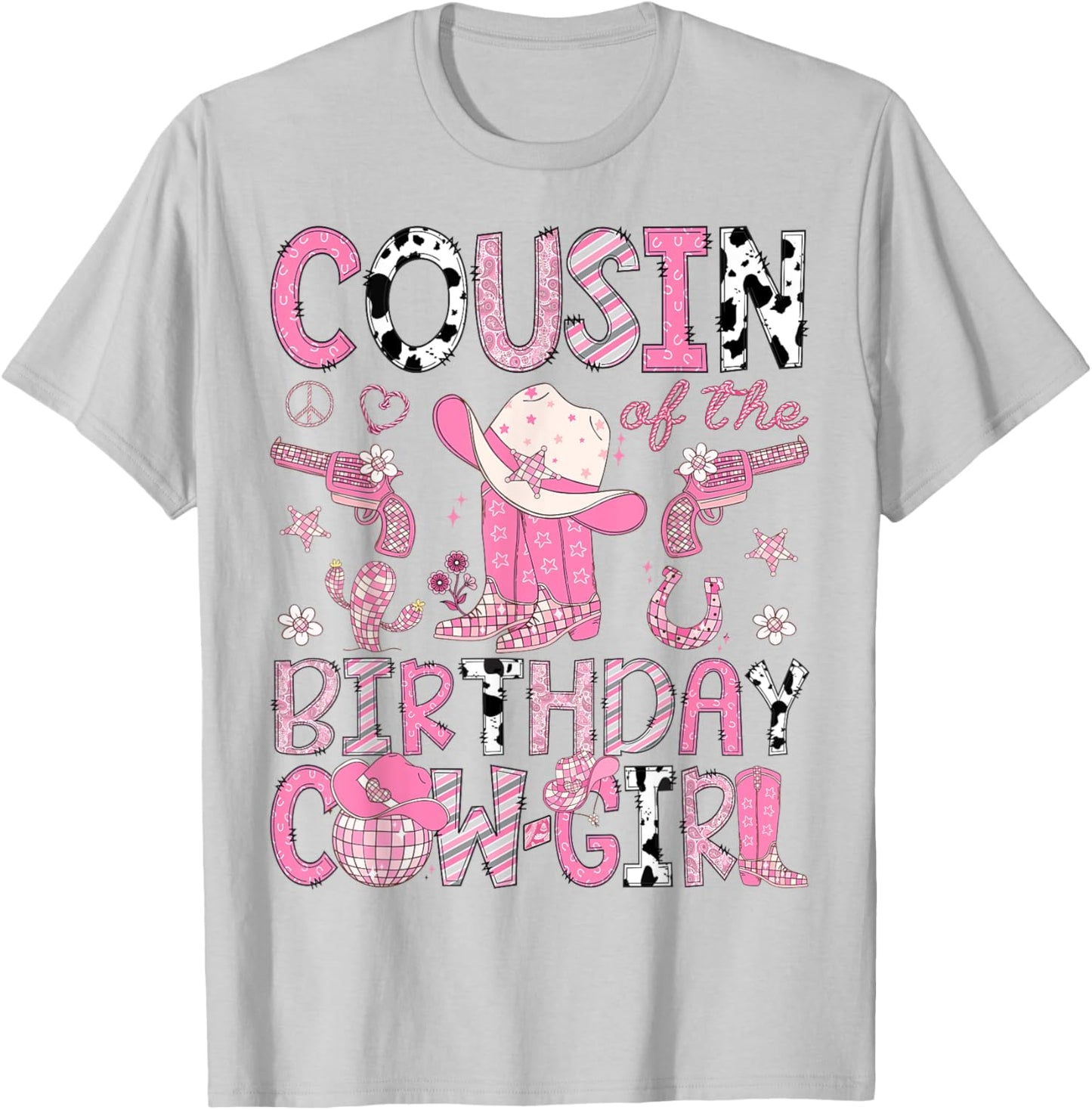 Cousin Of The Birthday CowGirl Pink Rodeo Western T-Shirt - T-Shirt | Ash