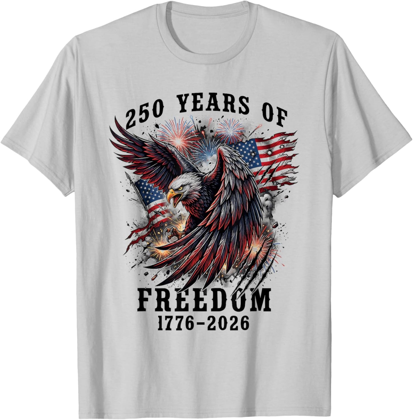 250 Years of Freedom 1776 2026 250th Anniversary 4th of July T-Shirt - T-Shirt | Ash