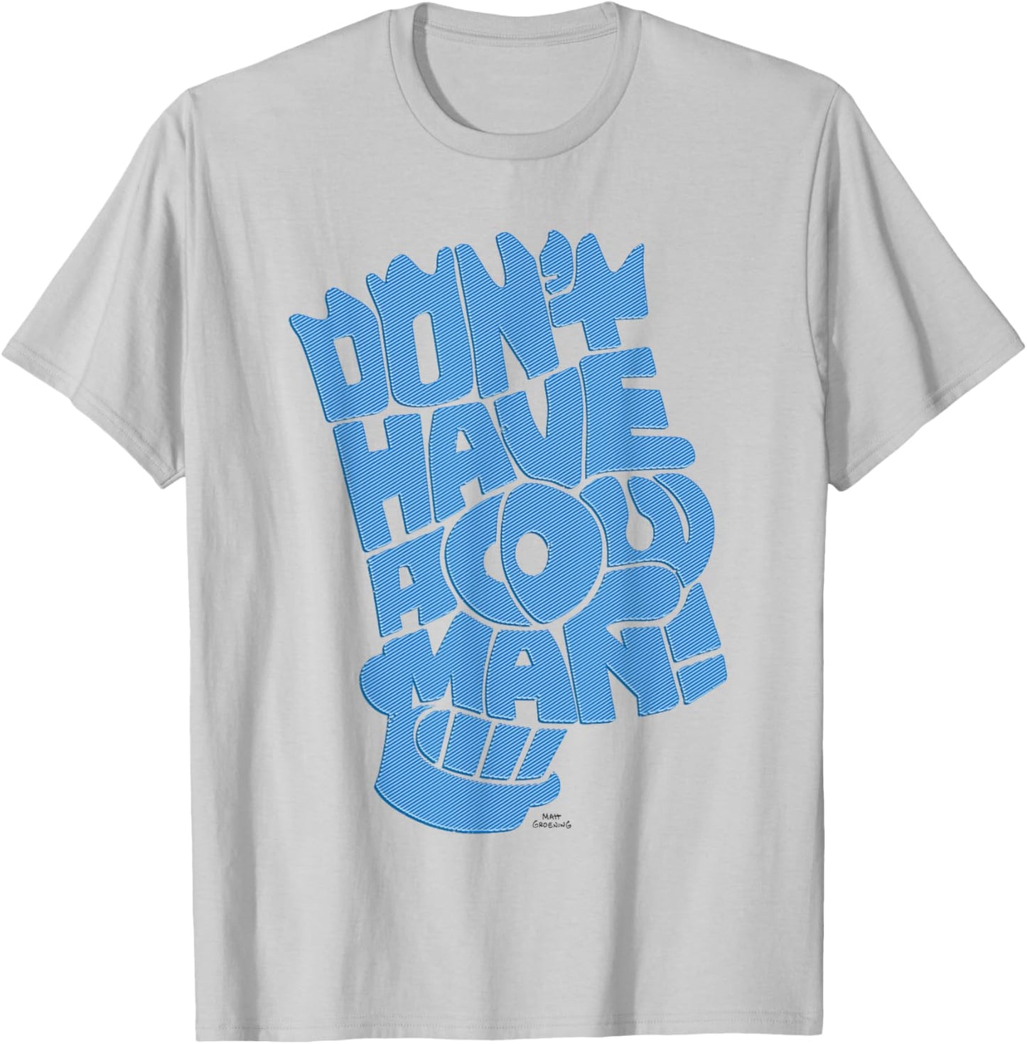 The Simpsons Don't Have A Cow Man Retro T-Shirt - T-Shirt | Ash
