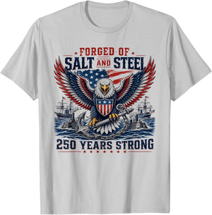 Forged of Salt and Steel U.S. Naval Ships 250th Anniversary T-Shirt - T-Shirt | Ash