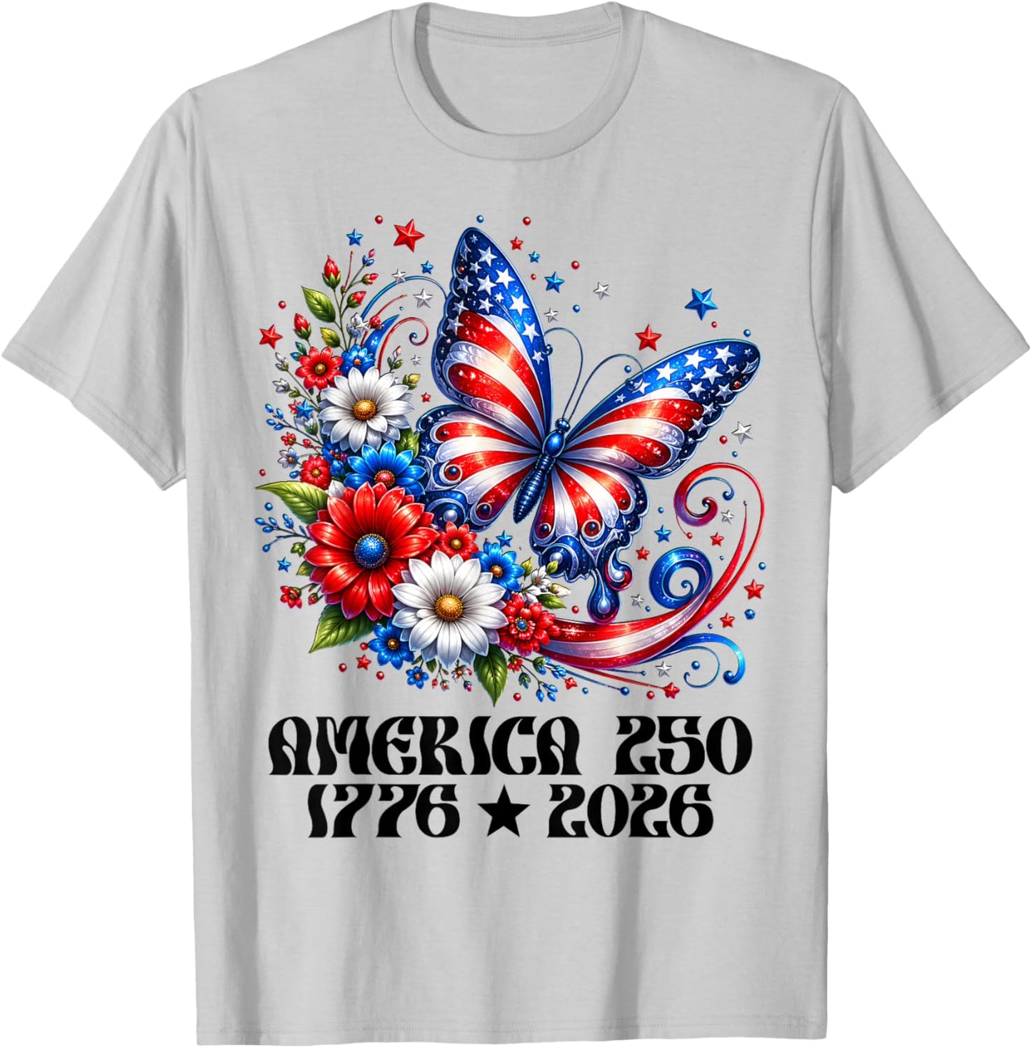America 250 1776 2026 250th Anniversary Butterfly Flowers T-Shirt - T-Shirt | Ash