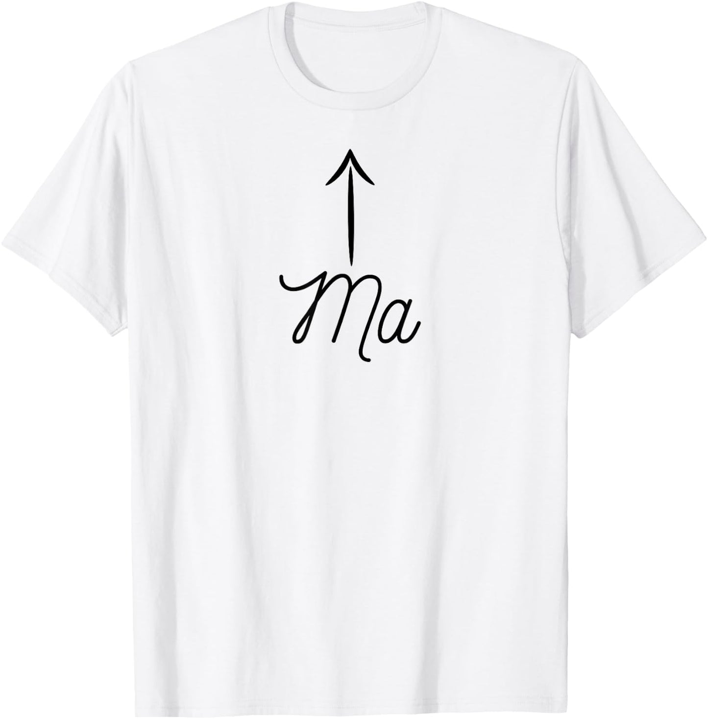 that says the word - Ma | Cute for moms T-Shirt - T-Shirt | White