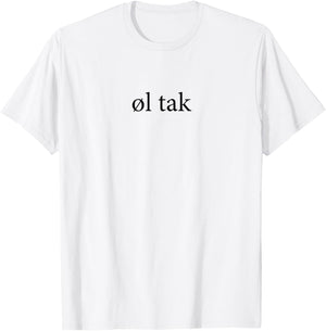 Ol Tak Beer Please Language Danish Dansk Vacation Trip T-Shirt - T-Shirt | White