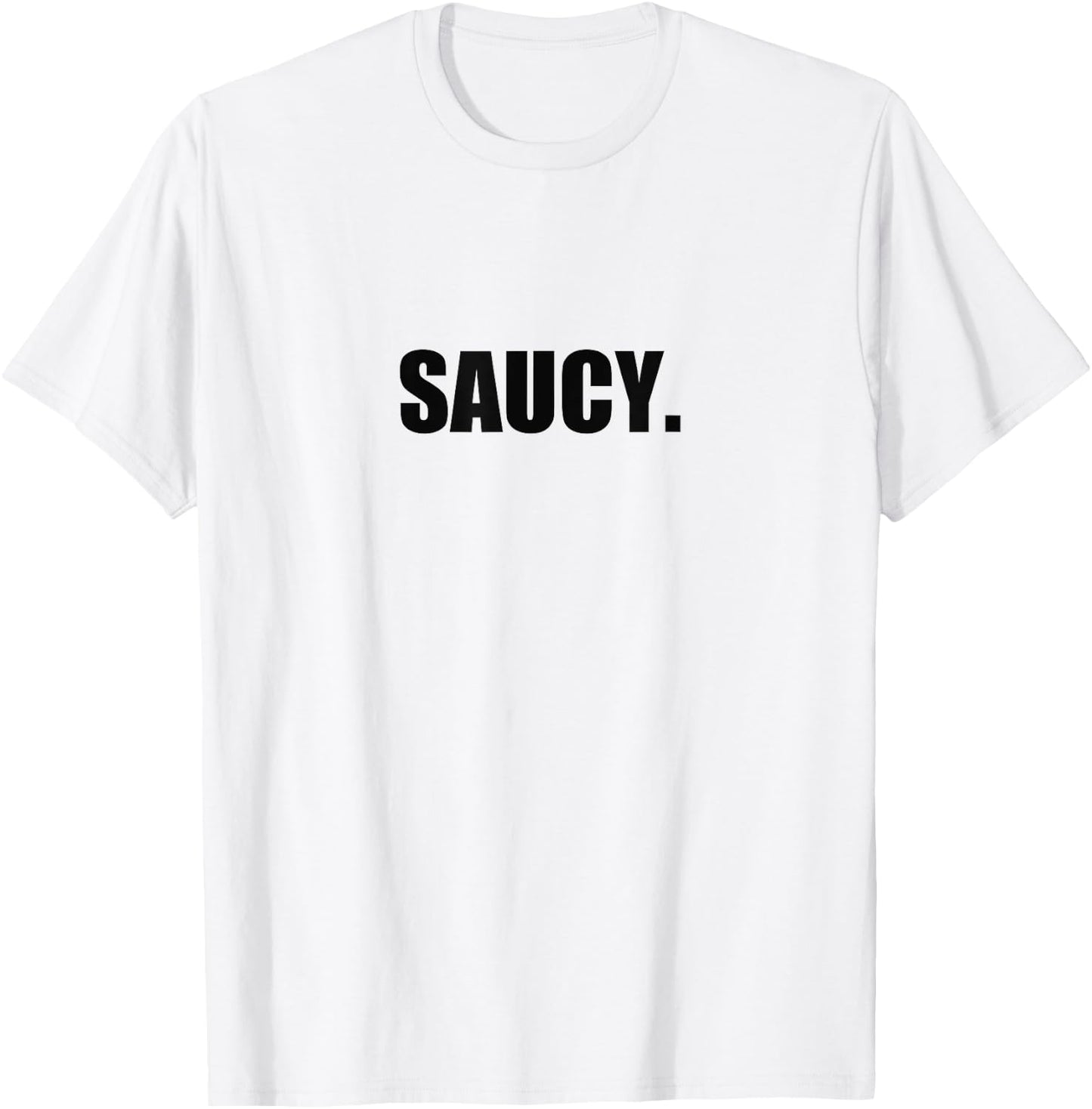 Saucy Shirt Funny Sauce Cute Pun T-Shirt - T-Shirt | White