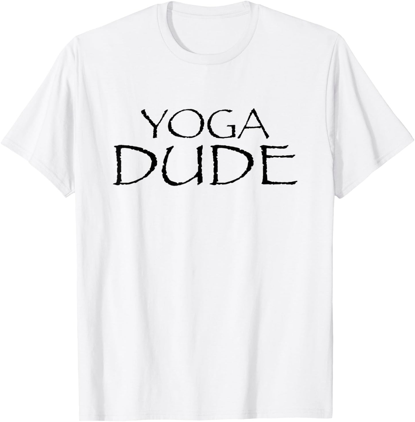 Funny Yoga Shirt With Saying Yoga Dude Exercise T-Shirt - T-Shirt | White