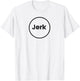 Circle Jerk Funny T-Shirt - T-Shirt | White