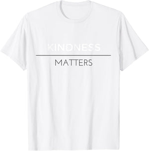 Kindness matters positive message T-Shirt - T-Shirt | White