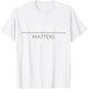 Kindness matters positive message T-Shirt - T-Shirt | White