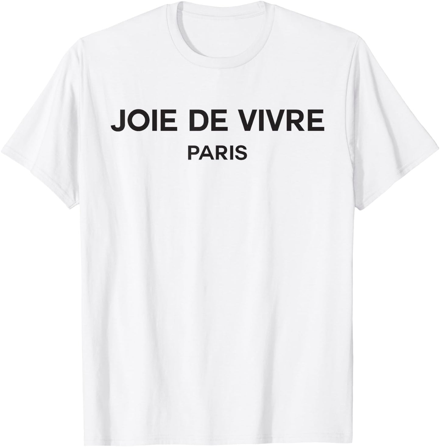 Joie de Vivre Paris French Saying T-Shirt - T-Shirt | White