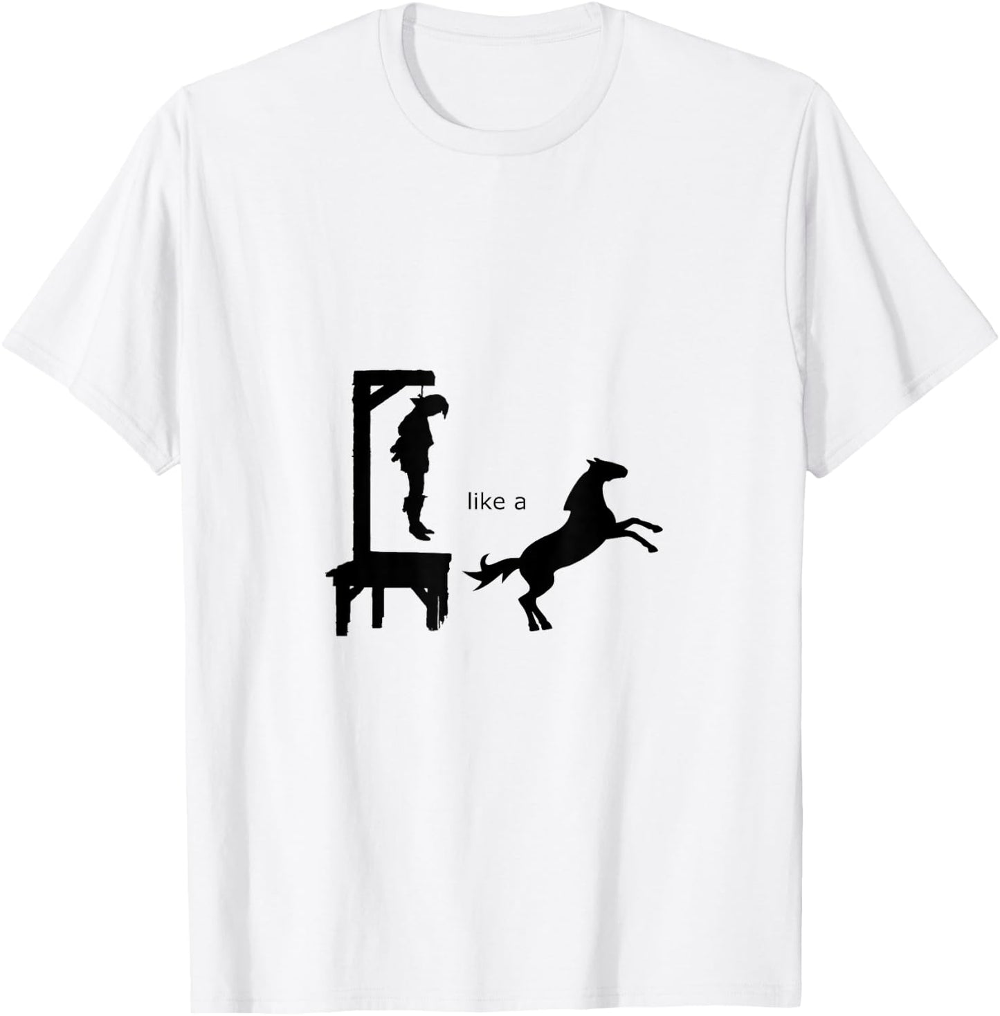 Hung Like a Horse Shirt T-Shirt - T-Shirt | White