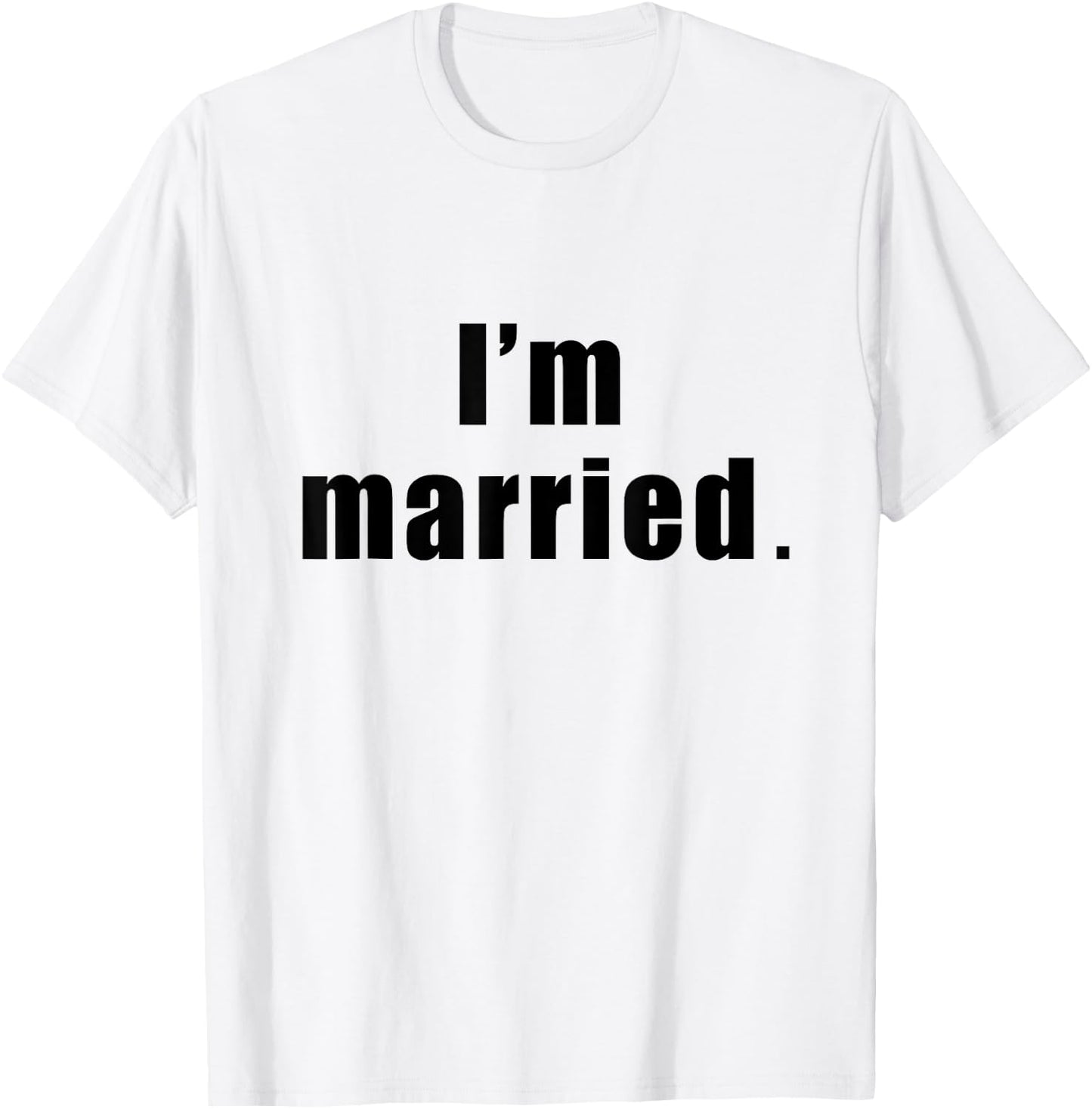 I'm Married Spouse Gym Fitness T-Shirt - T-Shirt | White
