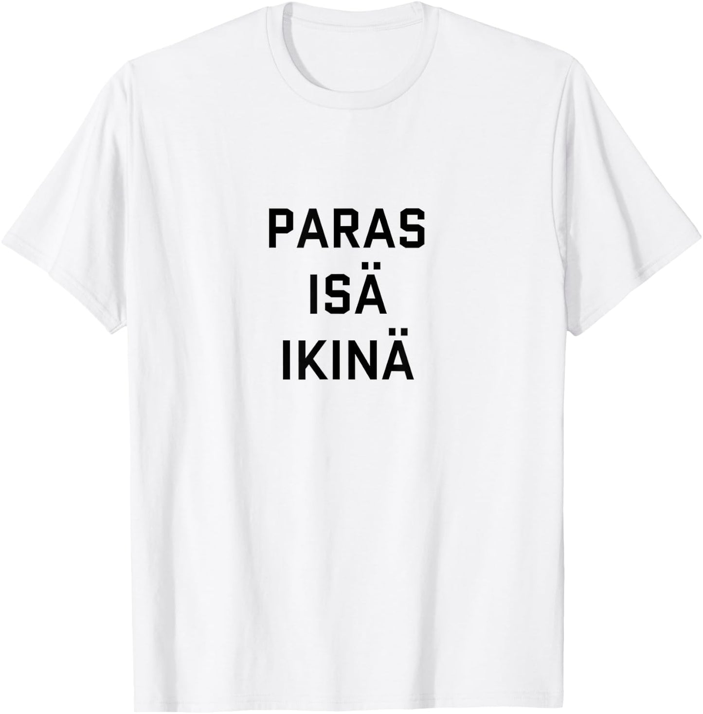 Best Dad Ever Finnish Language Funny Fathers Day Vacation T-Shirt - T-Shirt | White