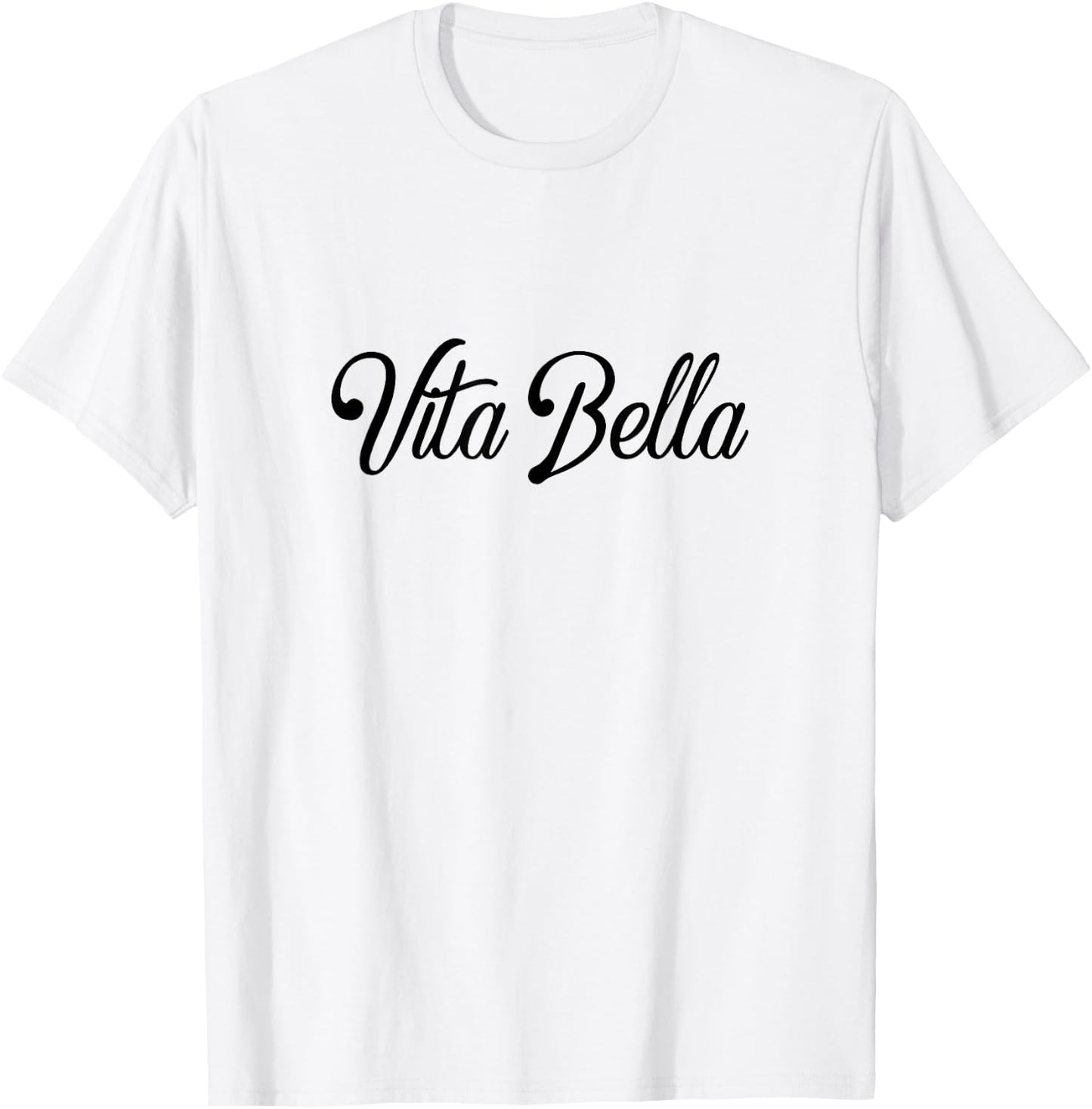 Vita bella Italian T Shirt: The Good Life, beautiful sayings T-Shirt - T-Shirt | White
