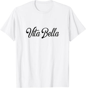 Vita bella Italian T Shirt: The Good Life, beautiful sayings T-Shirt - T-Shirt | White